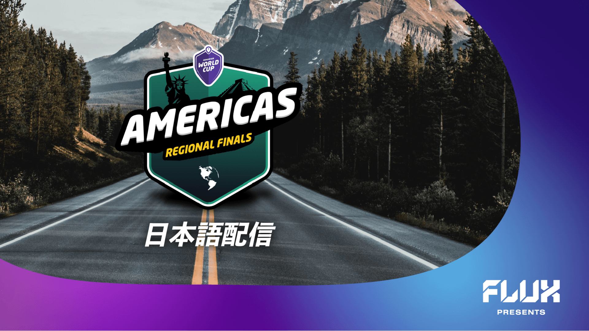 FLUX presents GeoGuessr World Cup 2024 Americas Regional Finals 日本語配信 feature image