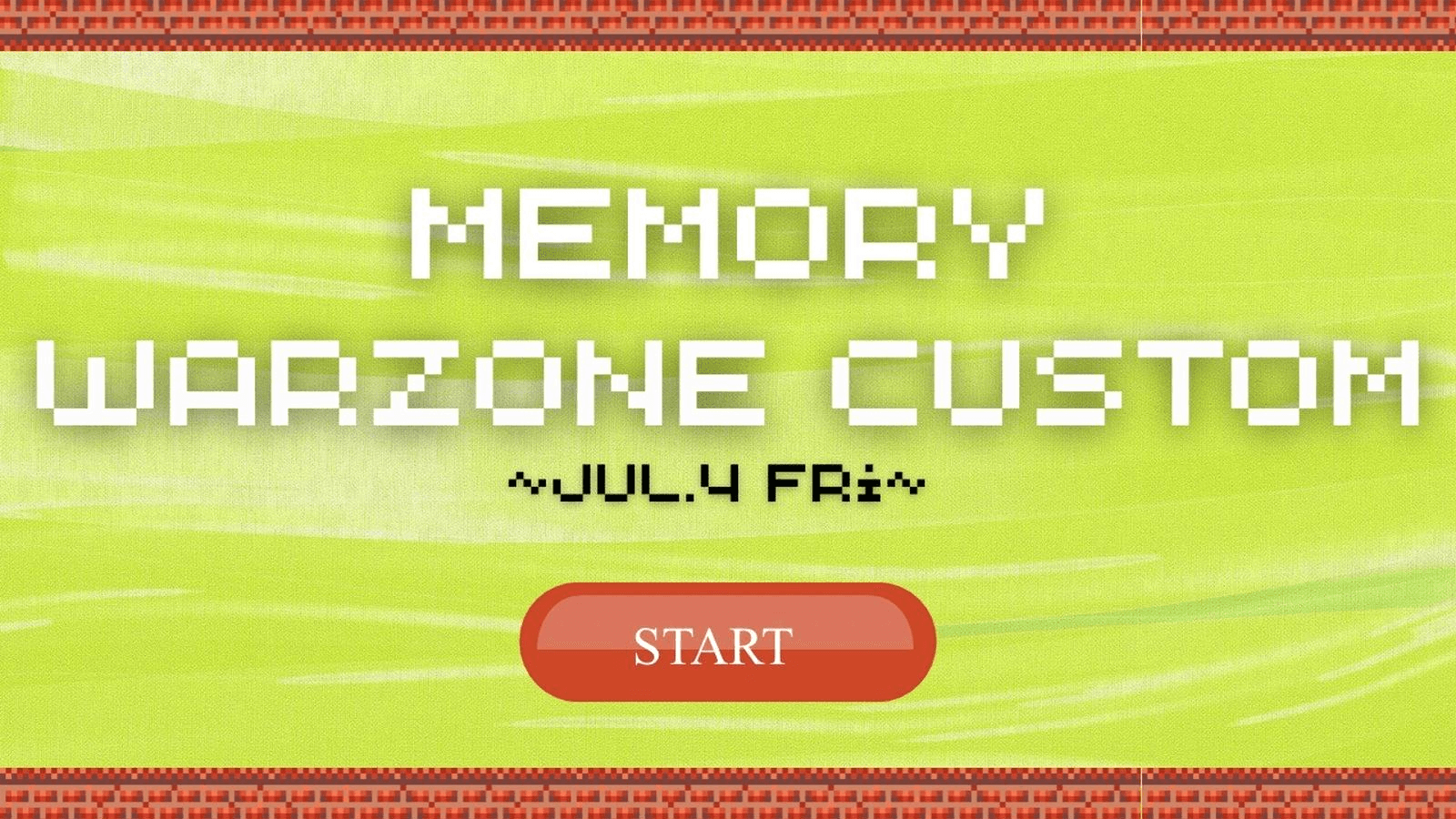 Memory Warzone Custom ～JUL .4 FRi～の見出し画像