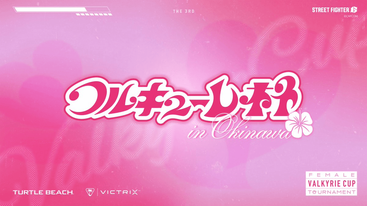 Turtle Beach presents 第3回 ワルキューレ杯 in 沖縄