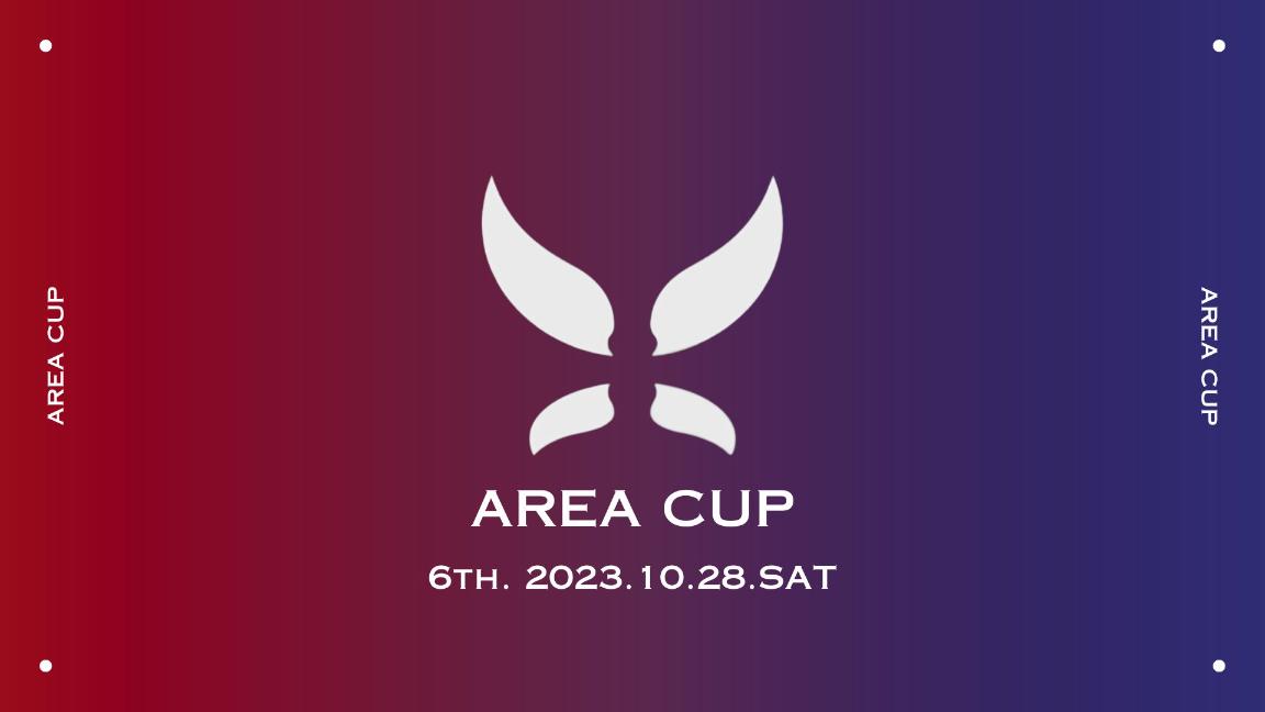 AREA CUP 6th. の見出し画像