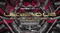 LEGENDUS League of Legends Arena Supported by Riot Games