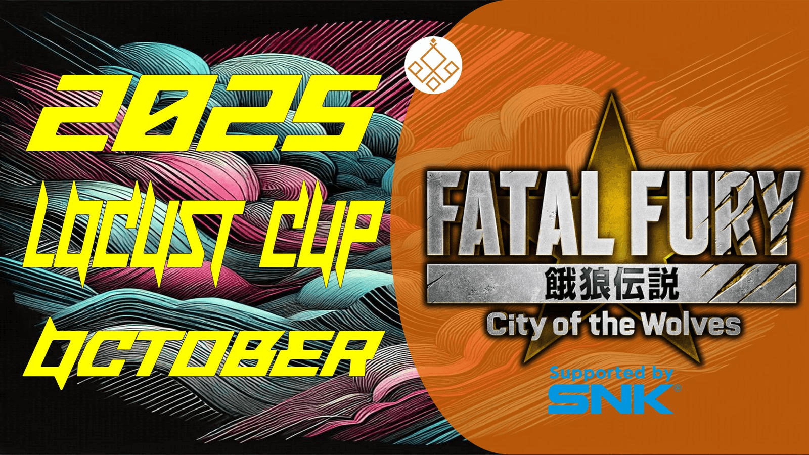 Locust杯 -餓狼伝説 CotW 10月期-【2025】