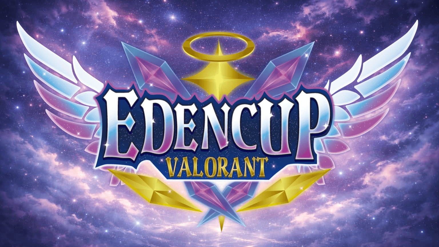 【EDENCup】 VALORANT Season2