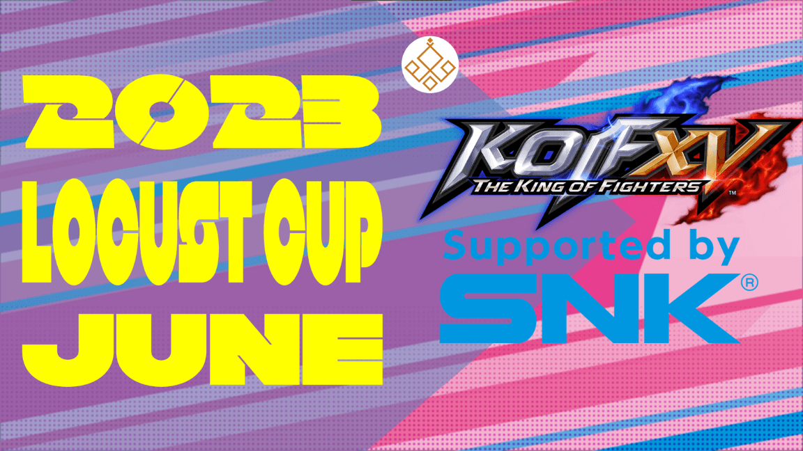 Locust杯 -KOF15 6月期-【2023】の見出し画像