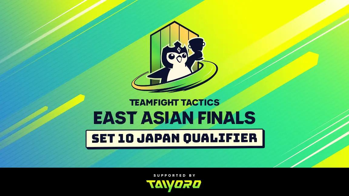 East Asian Finals Set 10 Japan Qualifier Supported by TAIYOROの見出し画像