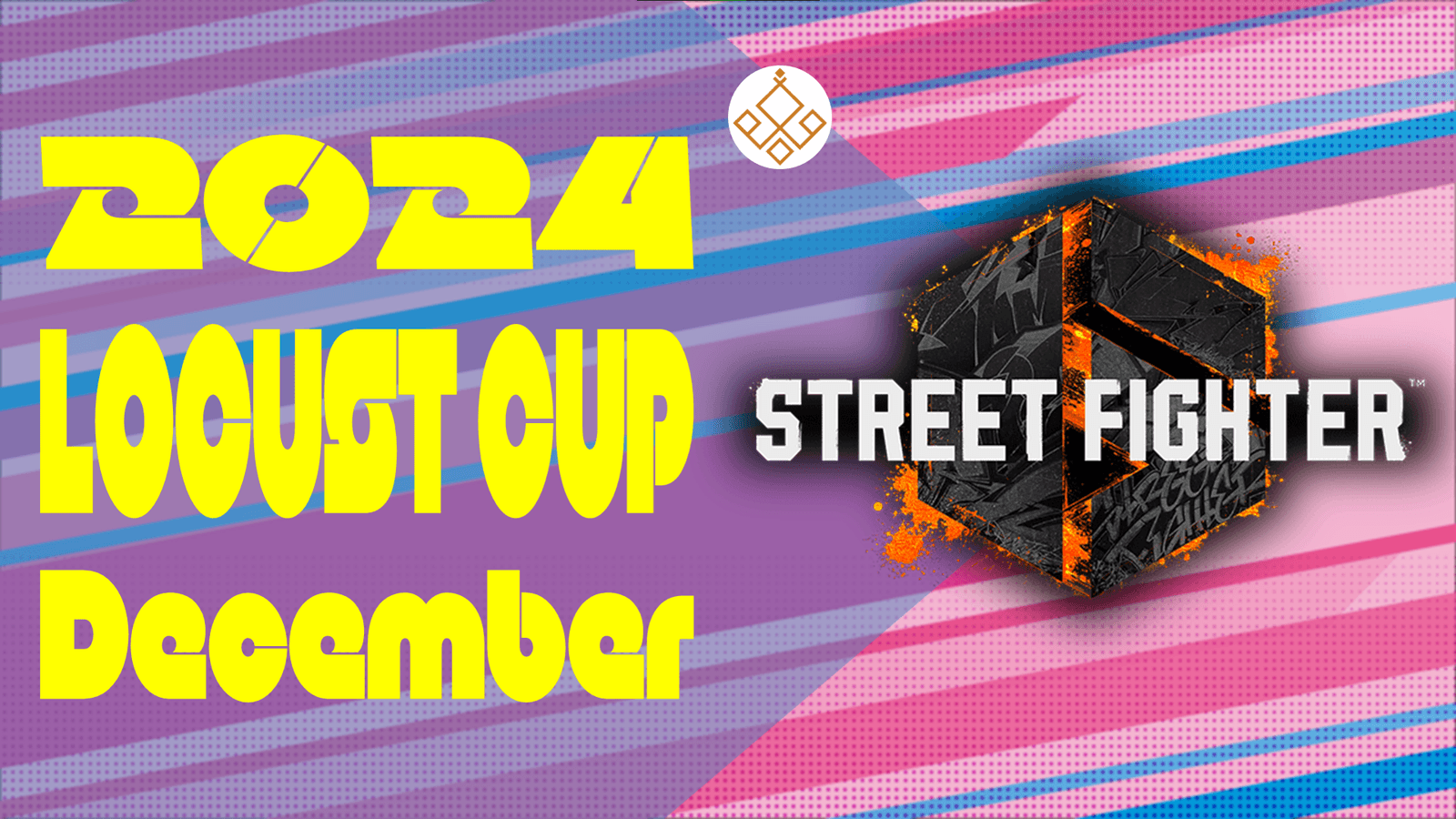 locust杯 スト6 -12月期-【2024】