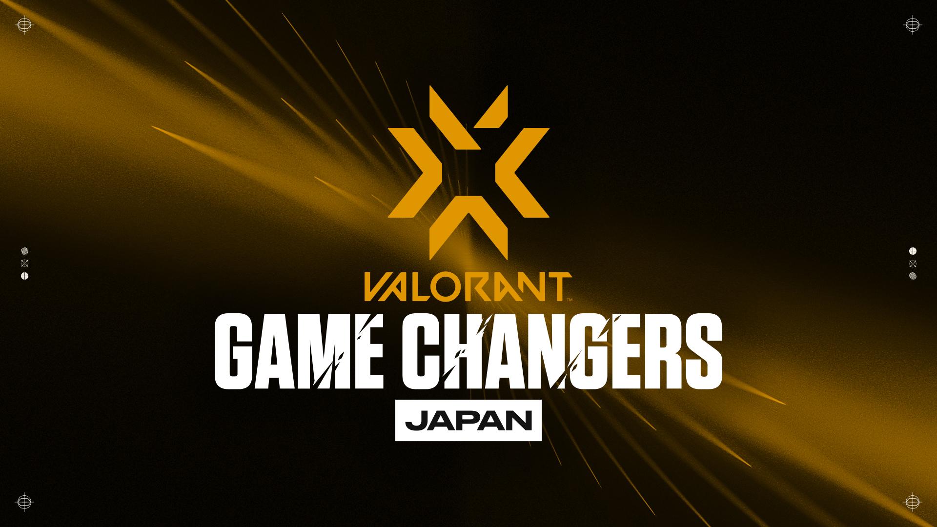 2022 VALORANT CHAMPIONS TOUR GAME CHANGERS JAPANの見出し画像