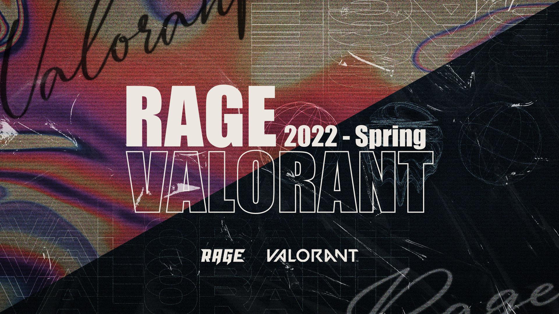 RAGE VALORANT 2022 Springの見出し画像
