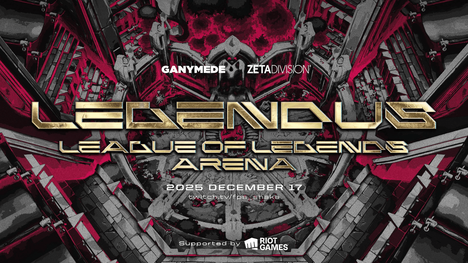 LEGENDUS League of Legends Arena Supported by Riot Games