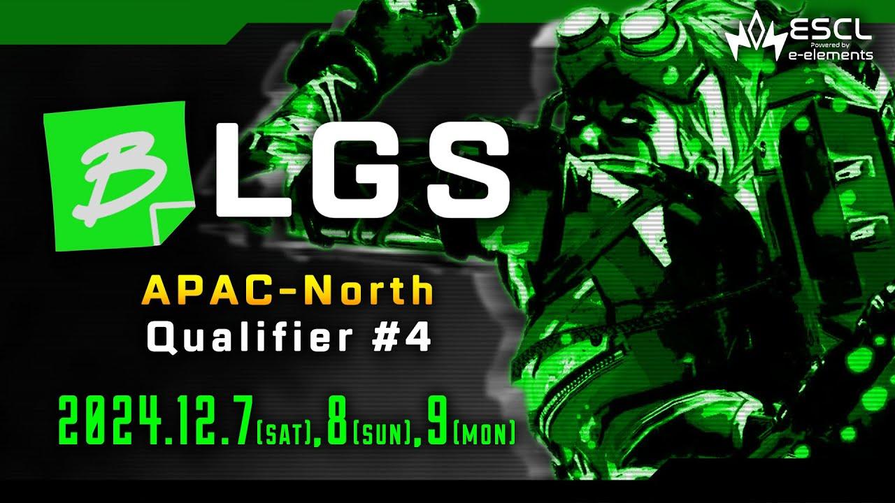 BLGS：APAC-North Qualifier #4 Day3
