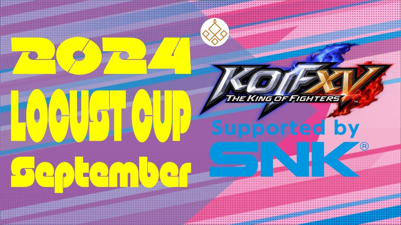 【Locust杯】 -KOF15 9月期-【2024】