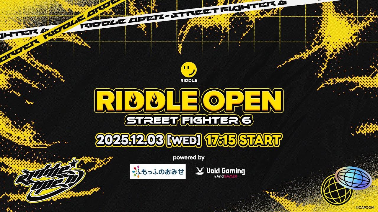 RIDDLE OPEN STREET FIGHTER 6 powered by ふもっふのおみせ / Void Gaming - #1 - DAY 1