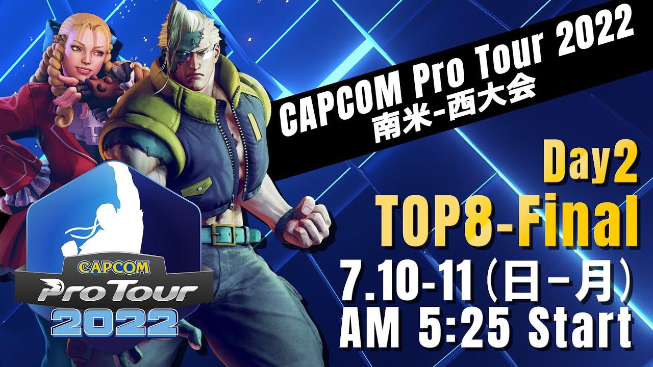 [日本語実況]「CAPCOM Pro Tour 2022」南米-西大会 - Day② [TOP8 → Final]