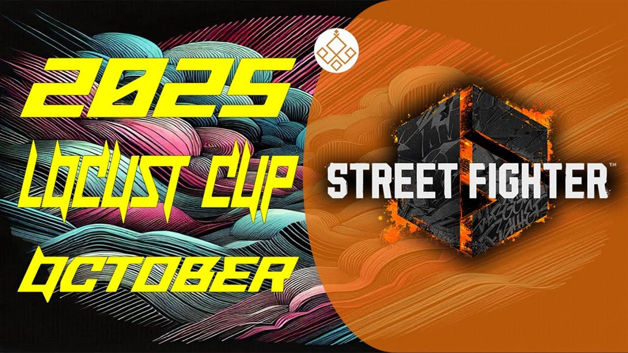 【Locust杯】 スト6 -10月期-【2025】