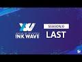 【スプラトゥーン3】INK WAVE SEASON:0 LAST DAY 公式配信枠【League of Splatoon】