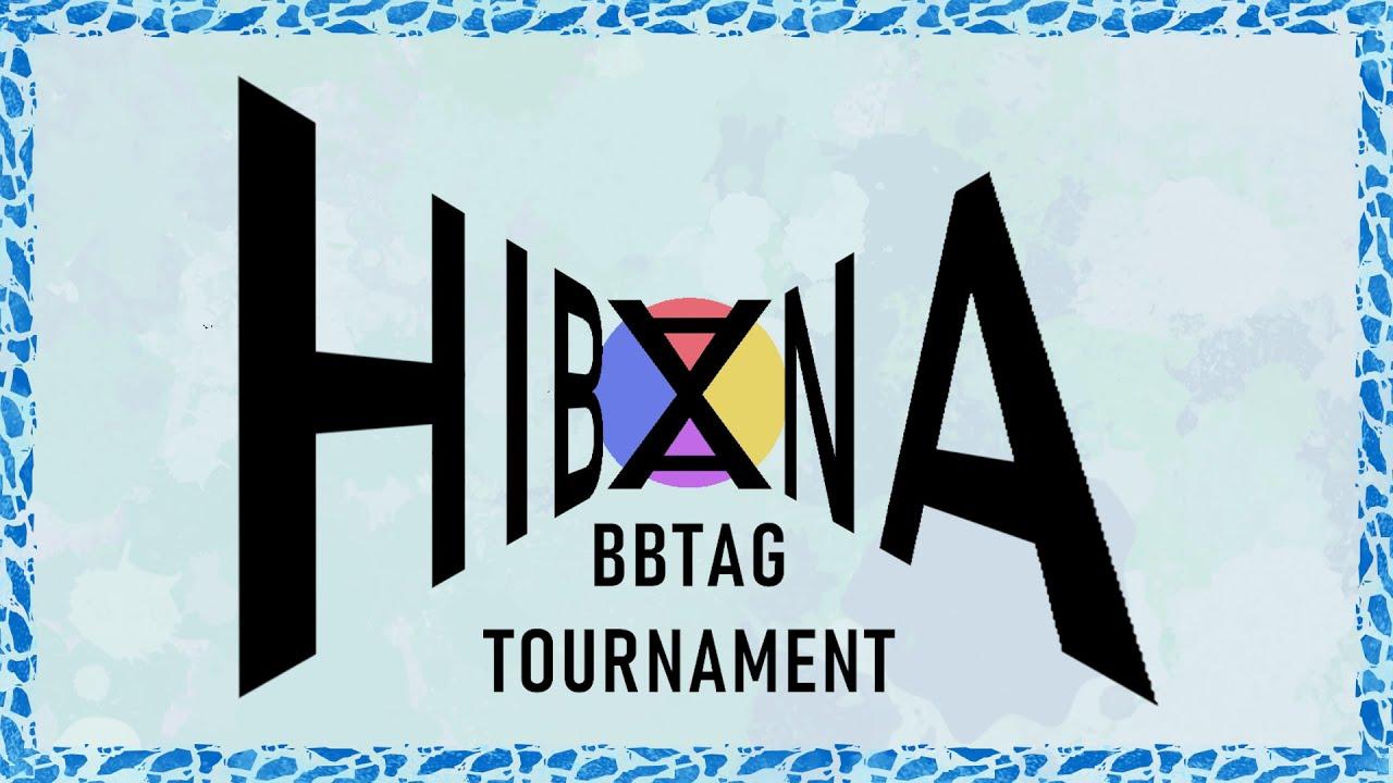 Biweekly BBTAG tournament | HIBANA #37