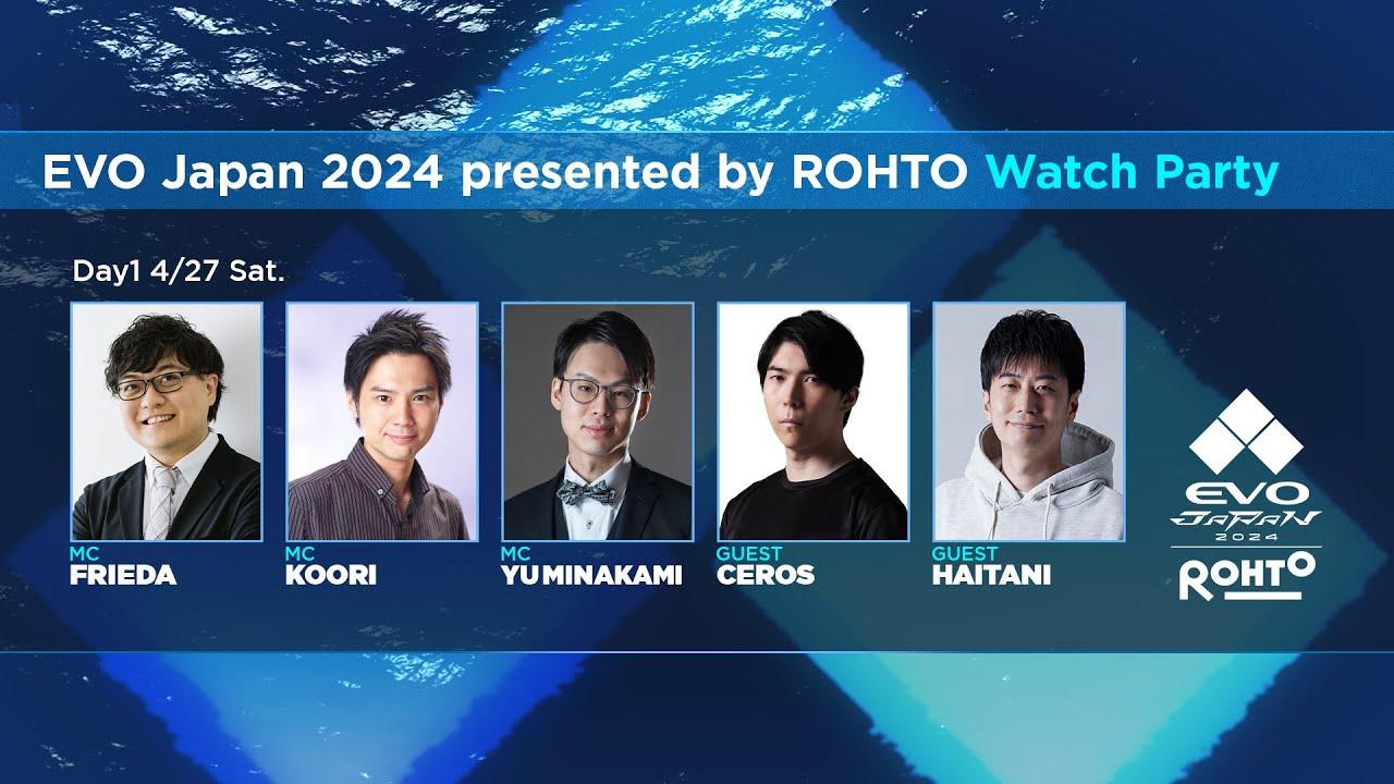 Day 1 Watch Party | EVO Japan 2024 presented by ROHTO