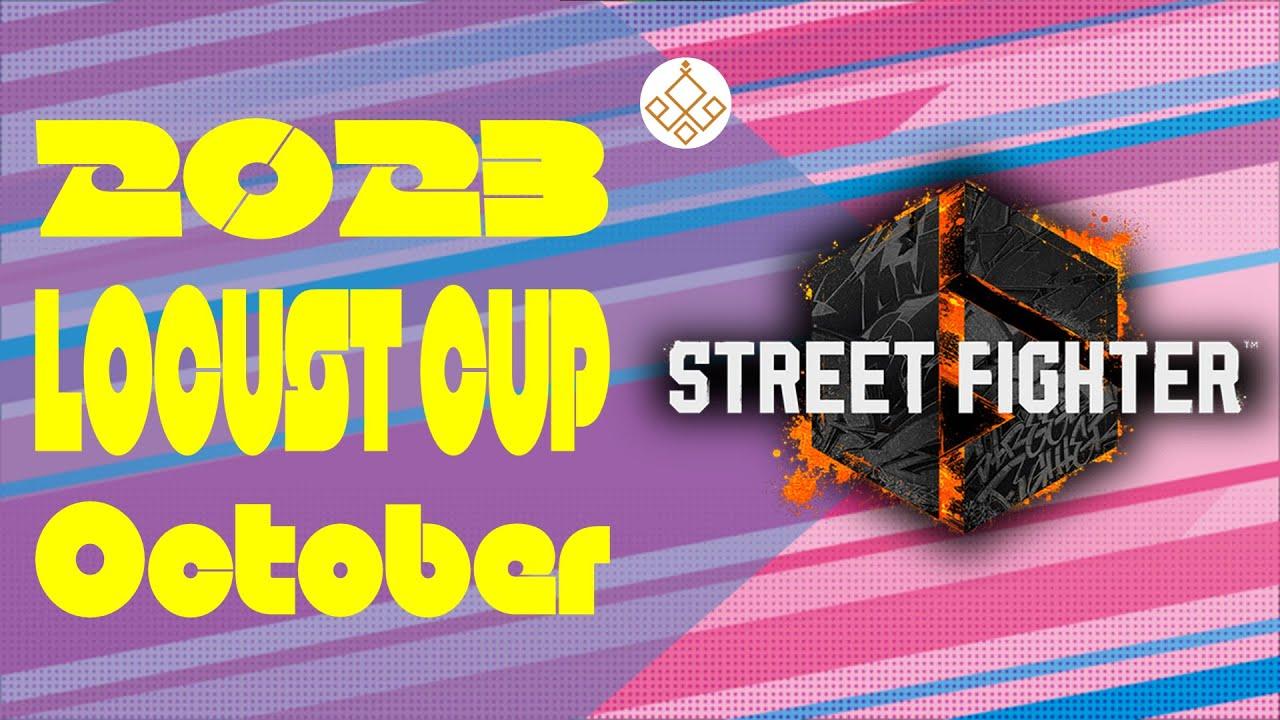 【Locust杯】 スト6 -10月期-【2023】