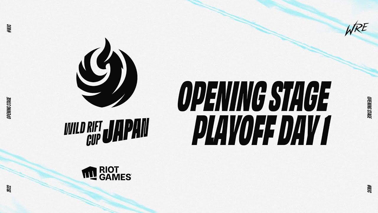 [JP]WILD RIFT JAPAN CUP: OPENING STAGE PLAYOFF DAY1
