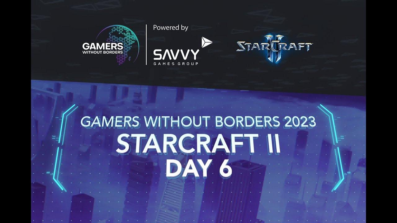 [FR] Gamers Without Borders 2023 – StarCraft II – Day 6