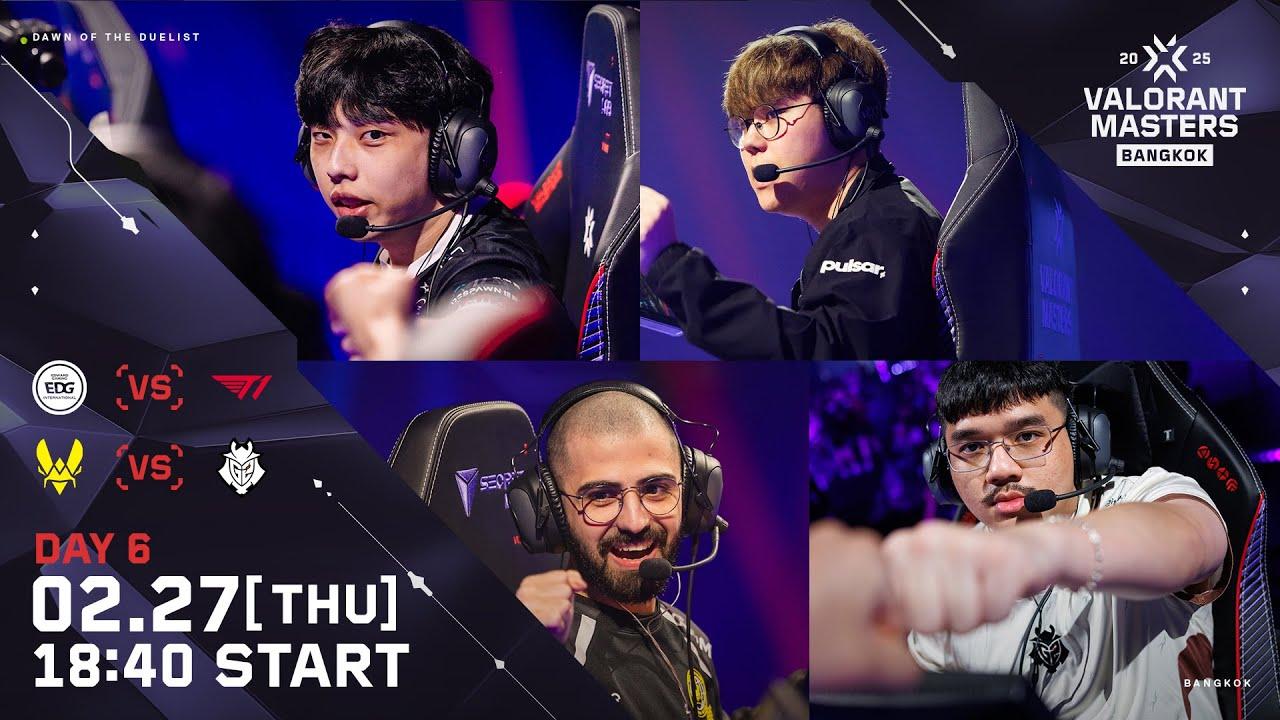 VALORANT Masters Bangkok 2025 - Playoffs Stage - Day 6