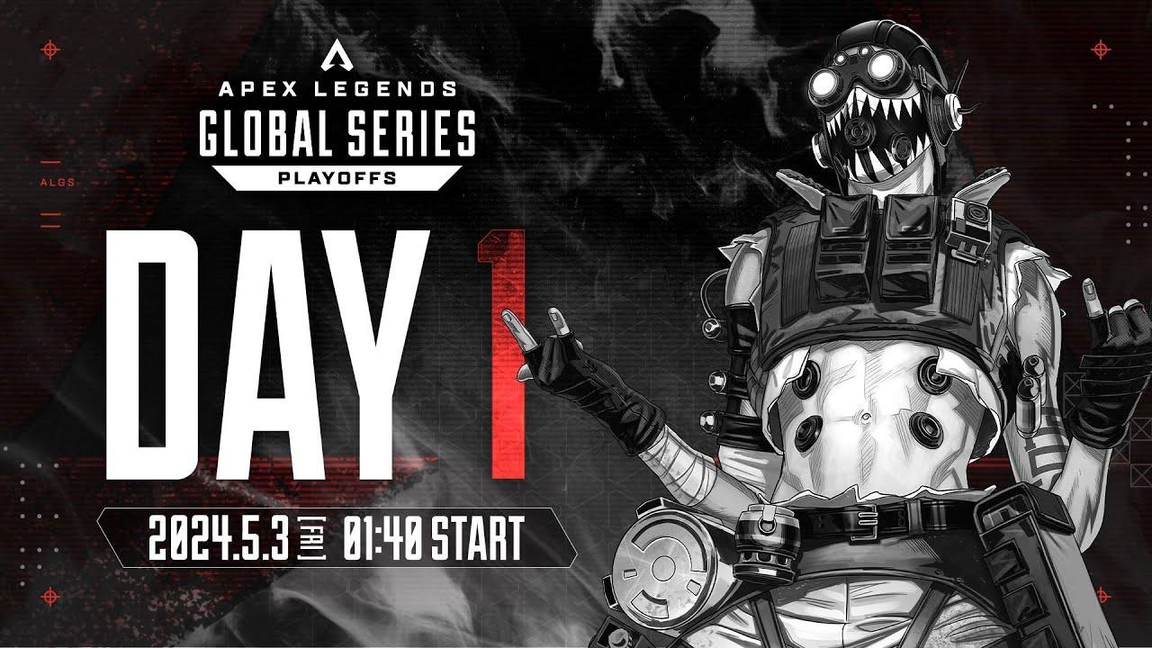 Apex Legends Global Series Year 4：Split1 Playoffs Day 1-2