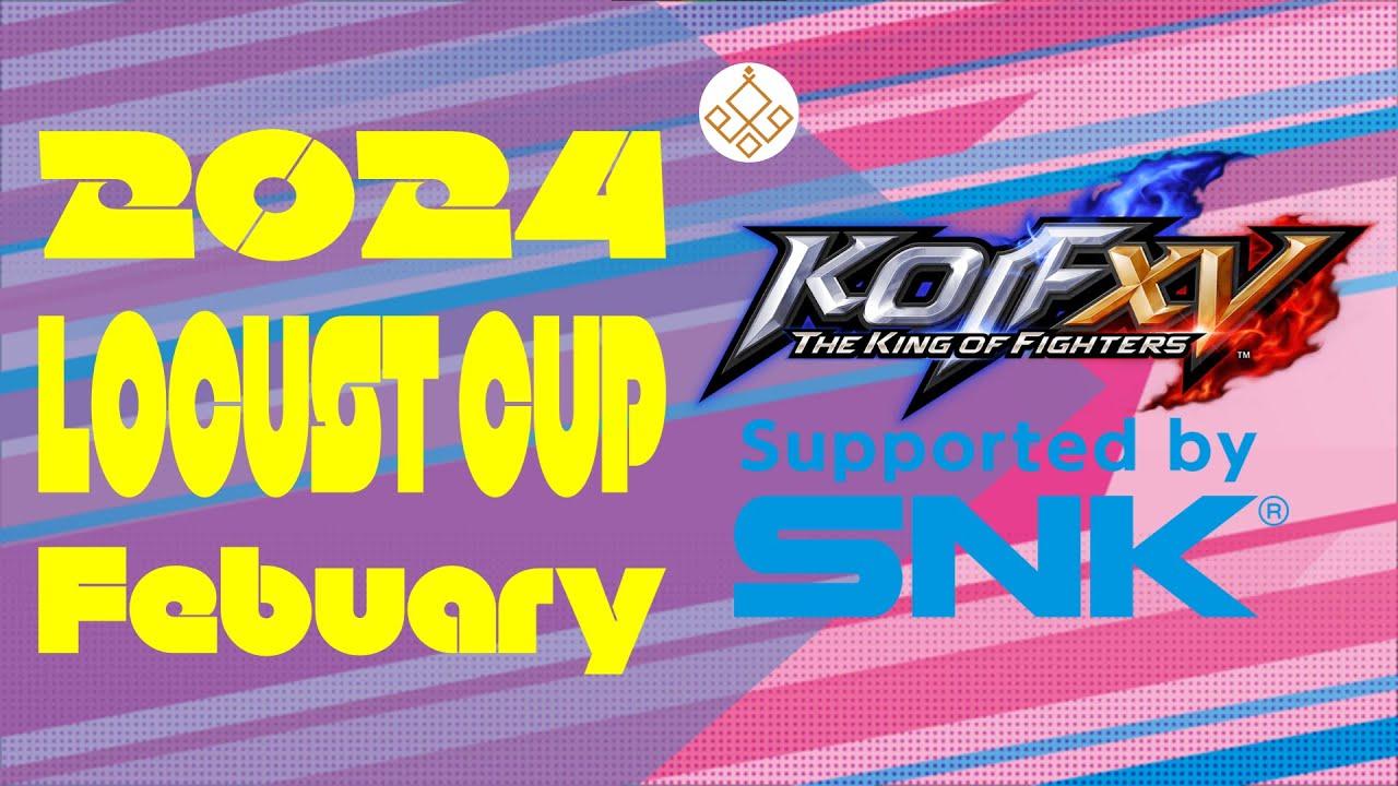【Locust杯】 -KOF15 2月期-【2024】