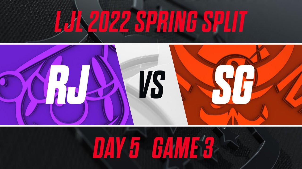 RJ vs SG｜LJL 2022 Spring Split Day 5 Game 3