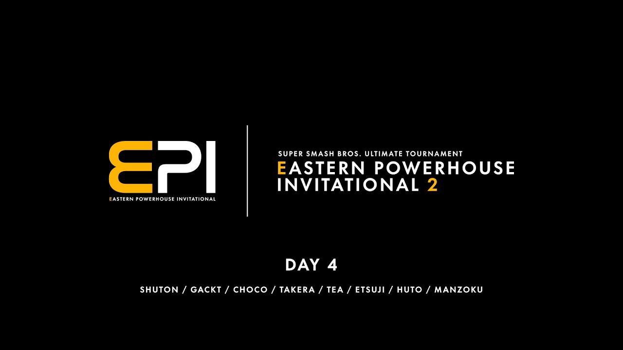 EPI2 Day4 しゅーとん, てぃー, がくと, ちょこ, takera, えつじ, フト, 満足 #EPIスマブラ