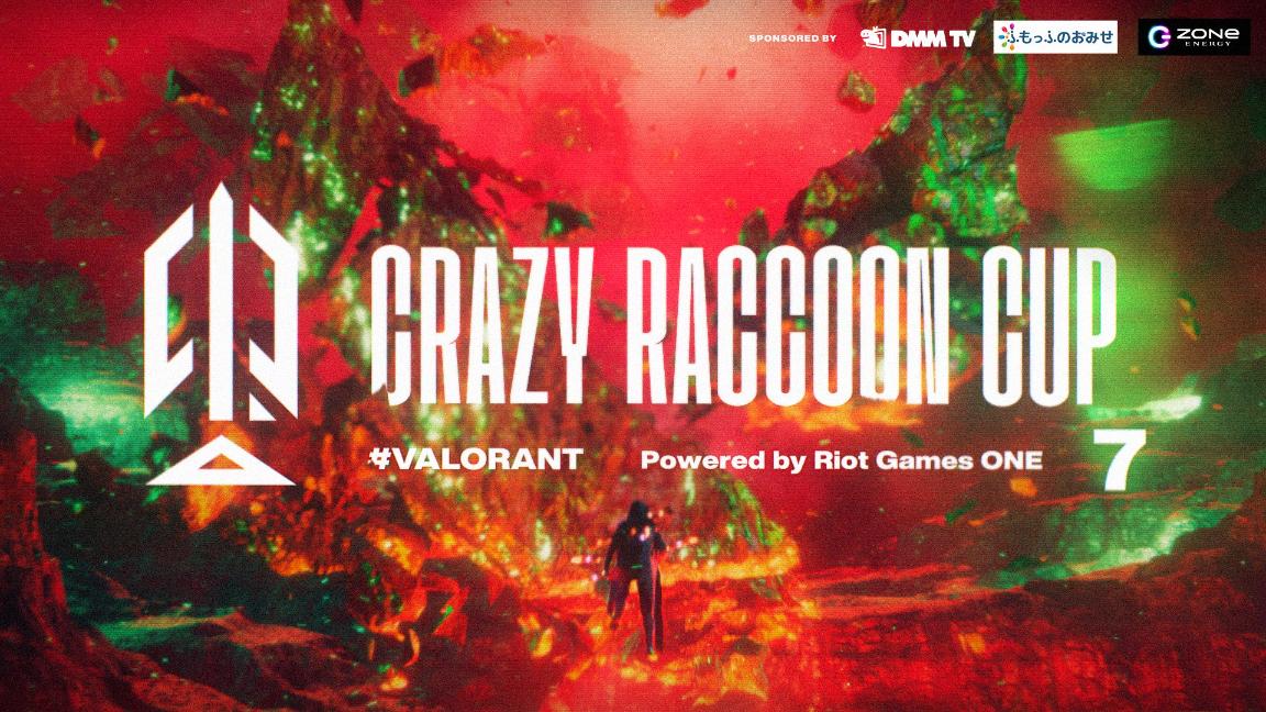第7回 Crazy Raccoon Cup Valorant