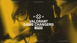 VALORANT Game Changers Japan 2025 Split 1