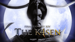 ファイナルファンタジーXIV The k4sen #3