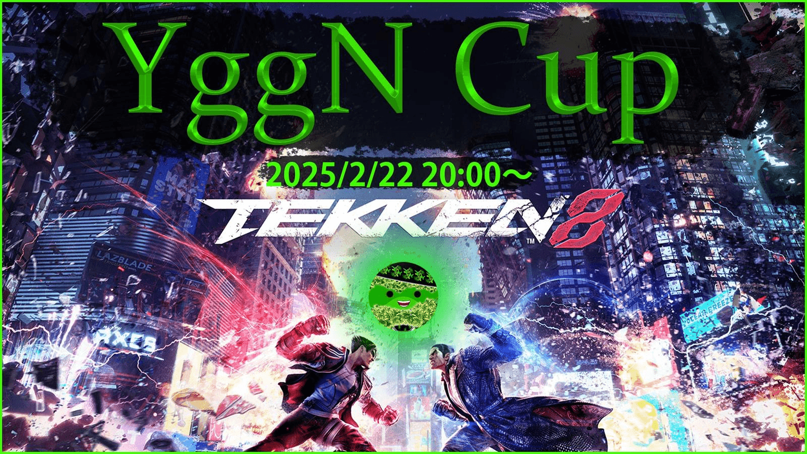 YggN Cup　TEKKEN8