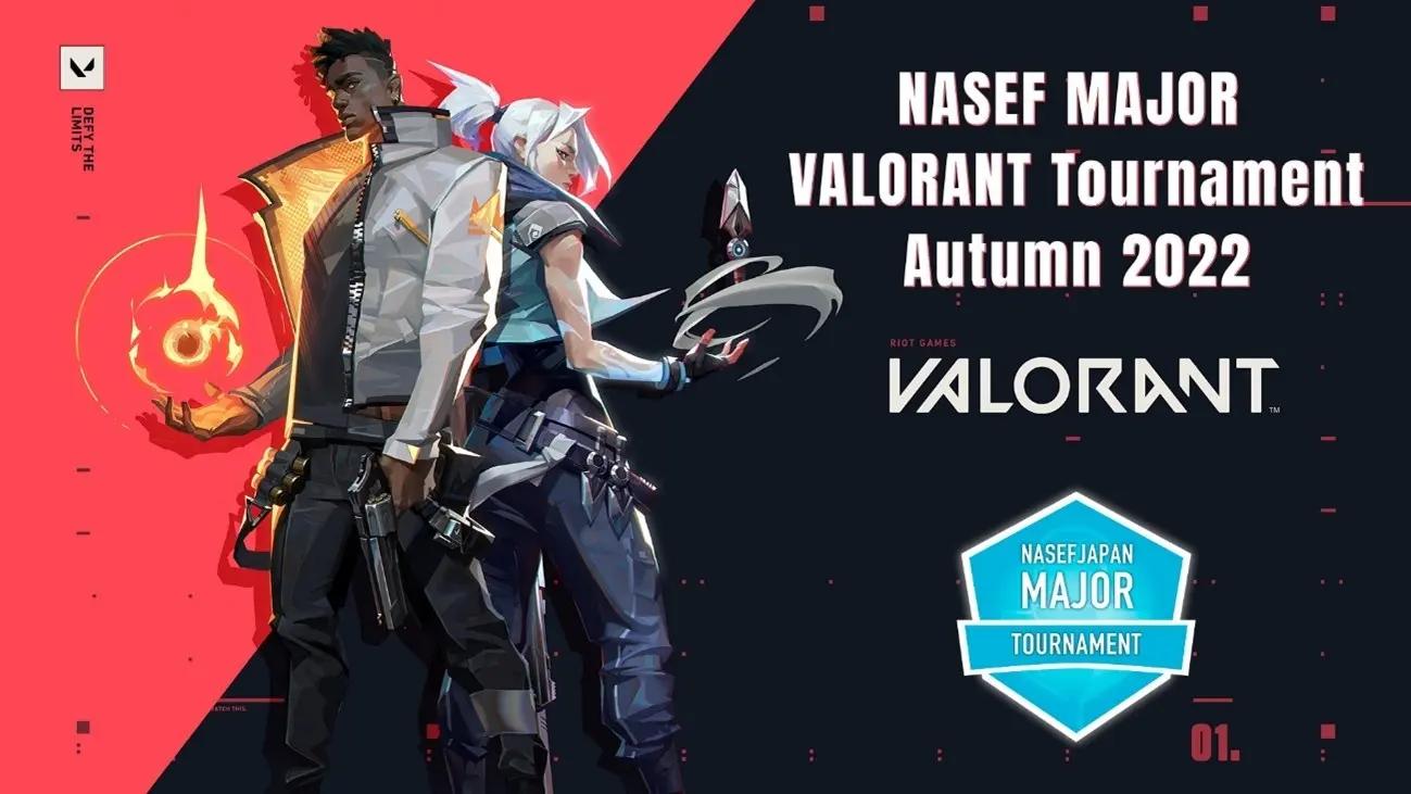 NASEF MAJOR VALORANT Tournament Autumn 2022