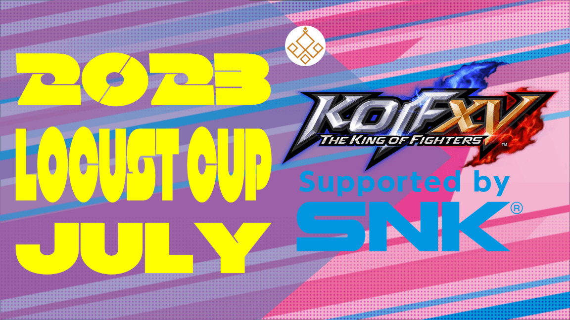 Locust杯 -KOF15 7月期-【2023】