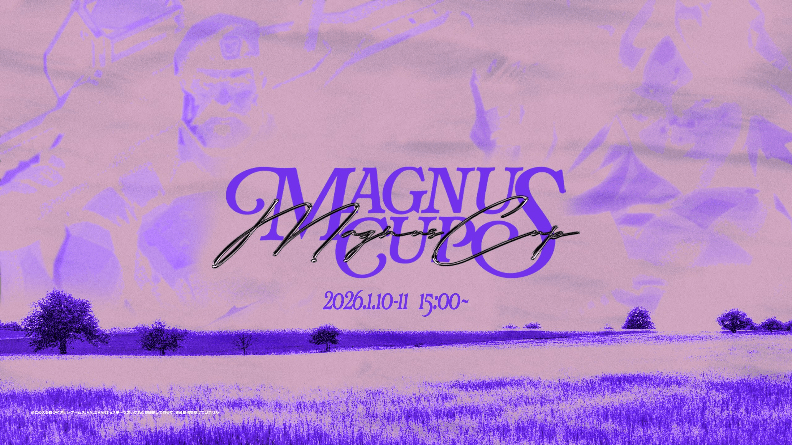 MAGNUS CUP in VALORANT