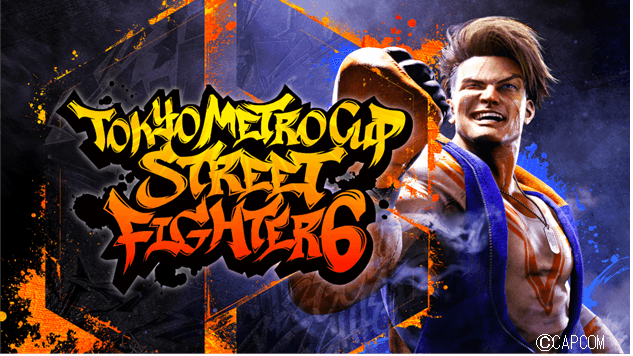 TOKYO METRO CUP STREET FIGHTER 6