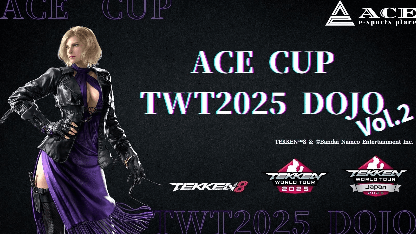 ACE CUP TWT2025 DOJO Vol.2