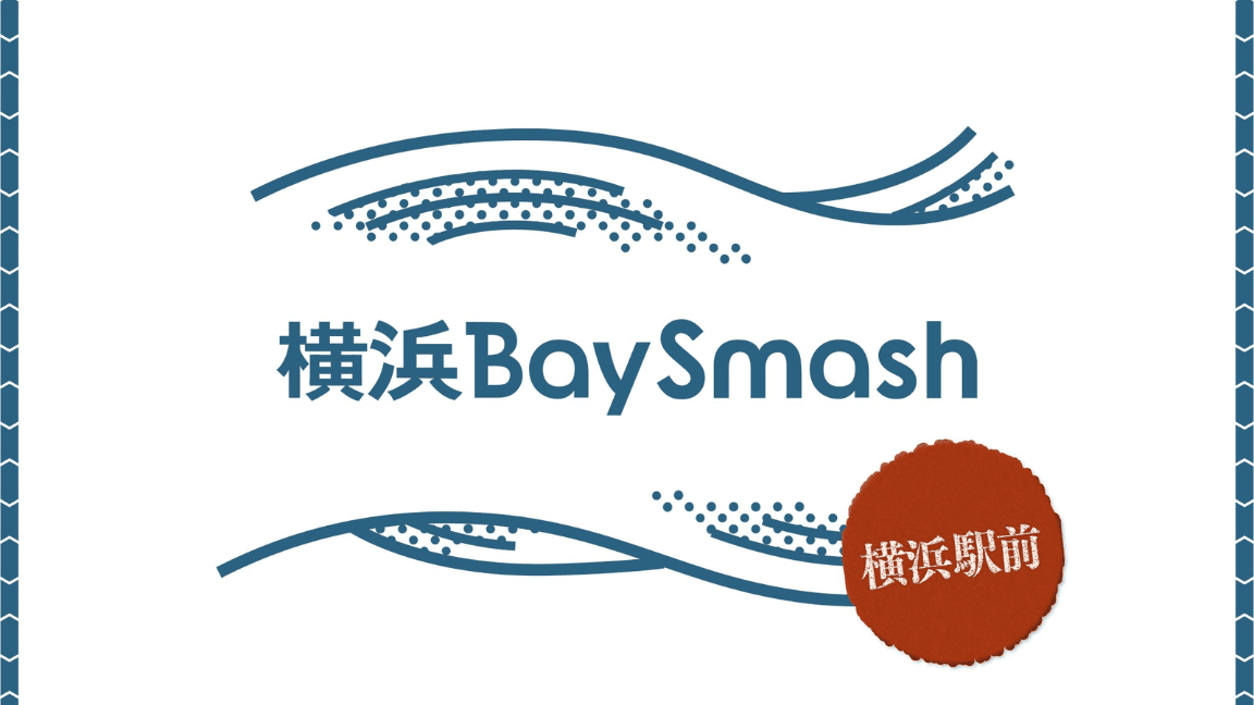 横浜BaySmash #8