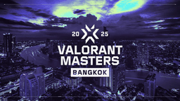 VALORANT Masters Bangkok 2025